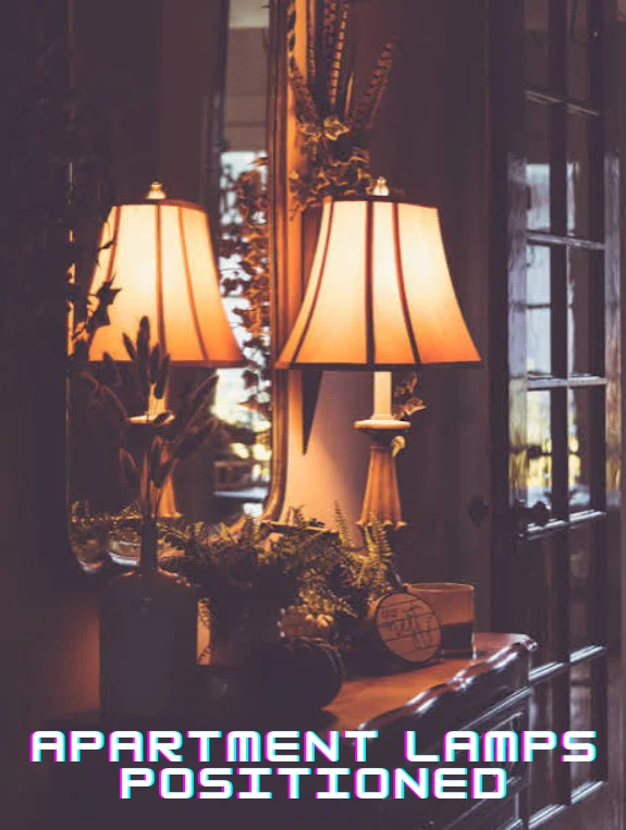 Apartment Lamps Positioned